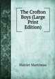 The Crofton Boys (Large Print Edition), Harriet Martineau 