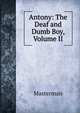 Antony: The Deaf and Dumb Boy, Volume II, Masterman 
