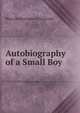 Autobiography of a Small Boy, Percy Hetherington Fitzgerald 