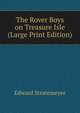 The Rover Boys on Treasure Isle (Large Print Edition), Edward Stratemeyer 