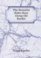 The Broncho Rider Boys Along the Border, Frank Fowler 