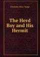 The Herd Boy and His Hermit, Charlotte Mary Yonge 
