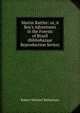 Martin Rattler: or, A Boy's Adventures in the Forests of Brazil (Bibliobazaar Reproduction Series), Robert Michael Ballantyne 