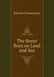 The Rover Boys on Land and Sea, Stratemeyer Edward 