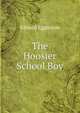 The Hoosier School Boy, Edward Eggleston 