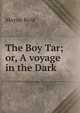 The Boy Tar; or, A voyage in the Dark, Mayne Reid 