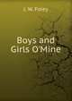 Boys and Girls O'Mine, J. W. Foley 