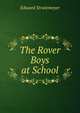 The Rover Boys at School, Edward Stratemeyer 