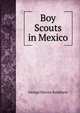 Boy Scouts in Mexico, George Harvey Ralphson 