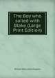 The Boy who sailed with Blake (Large Print Edition), William Henry Giles Kingston 