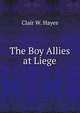 The Boy Allies at Liege, Clair W. Hayes 