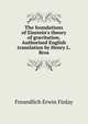 The foundations of Einstein's theory of gravitation. Authorised English translation by Henry L. Bros, Freundlich Erwin Finlay 