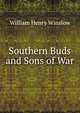 Southern Buds and Sons of War, William Henry Winslow 