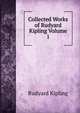 Collected Works of Rudyard Kipling Volume 1, Джозеф Редьярд Киплинг 
