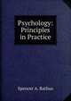 Psychology: Principles in Practice, Spencer A. Rathus 
