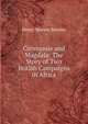 Coomassie and Magdala: The Story of Two British Campaigns in Africa, Henry Morton Stanley 