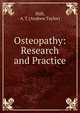Osteopathy: Research and Practice, Still, A. T. (Andrew Taylor) 