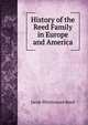 History of the Reed Family. In Europe and America, Jacob Whittemore Reed 