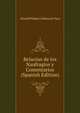 Relacion de los Naufragios y Comentarios (Spanish Edition), Alvarth Nunez Cabeza de Vaca 