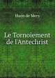 Le Tornoiement de l'Antechrist, Huon de Mery 
