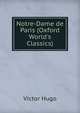 Notre-Dame de Paris (Oxford World's Classics), Victor Hugo 