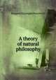 A theory of natural philosophy, Ruggero Giuseppe Boscovich 