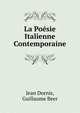 La Poesie Italienne Contemporaine, Jean Dornis, Guillaume Beer 