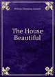 The House Beautiful, William Channing Gannett 