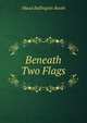 Beneath Two Flags, Maud Ballington Booth 