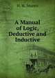 A Manual of Logic, Deductive and Inductive, H. H. Munro 