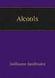 Alcools, Guillaume Apollinaire 