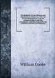 The Shekinah: Or, the Presence and Manifestation of Jehovah, Under the Several Dispensations, from the Creation of Man to the Day of Judgment. with Dissertations On the Cherubim and Urim and Thummim, William Cooke 