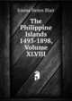 The Philippine Islands 1493-1898, Volume XLVIII, Blair, Emma Helen, d. 1911 