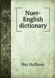 Nuer-English dictionary, Ray Huffman 
