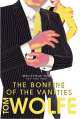 The Bonfire of the Vanities, Tom Wolfe 