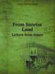 From Sunrise Land: Letters from Japan, Amy Carmichael 