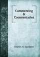 Commenting & Commentaries, Charles H. Spurgeon 