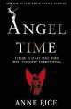 Angel Time (Exp), Энн Райс 