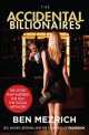 The Accidental Billionaires : Sex, Money, Betrayal and the Founding of Facebook, Mezrich, Ben 