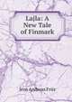 Lajla: A New Tale of Finmark, Jens Andreas Friis 