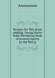 Recipes for flint glass making : being leaves from the mixing book of several experts in the flint g, Heinrich Kretschmayr 
