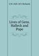 Lives of Gens. Halleck and Pope, G W. 1820-1871 Richards 