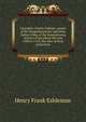 Lancaster County Indians; annals of the Susquehannocks and other Indian tribes of the Susquehanna territory from about the year 1500 to 1763, the date of their extinction, Henry Frank Eshleman 