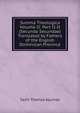 Summa Theologica Volume II: Part II-II (Secunda Secundae) Translated by Fathers of the English Dominican Province, Saint Thomas Aquinas 