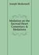Medation on the Sacread Heart Comentary & Medations, Joseph Mcdonnell 