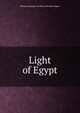 Light of Egypt, Thomas Burgoyne and Henry and Belle Wagner 