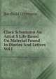 Clara Schumann An Artist S Life Based On Material Found In Diaries And Letters Vol I, Berthold Litzmann 