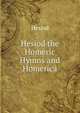 Hesiod the Homeric Hymns and Homerica, Hesiod 