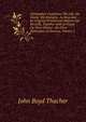 Christopher Columbus: His Life, His Works, His Remains: As Revealed by Original Printed and Manuscript Records, Together with an Essay On Peter Martyr . the First Historians of America, Volume 3, John Boyd Thacher 