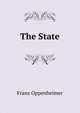 The State, Franz Oppenheimer 